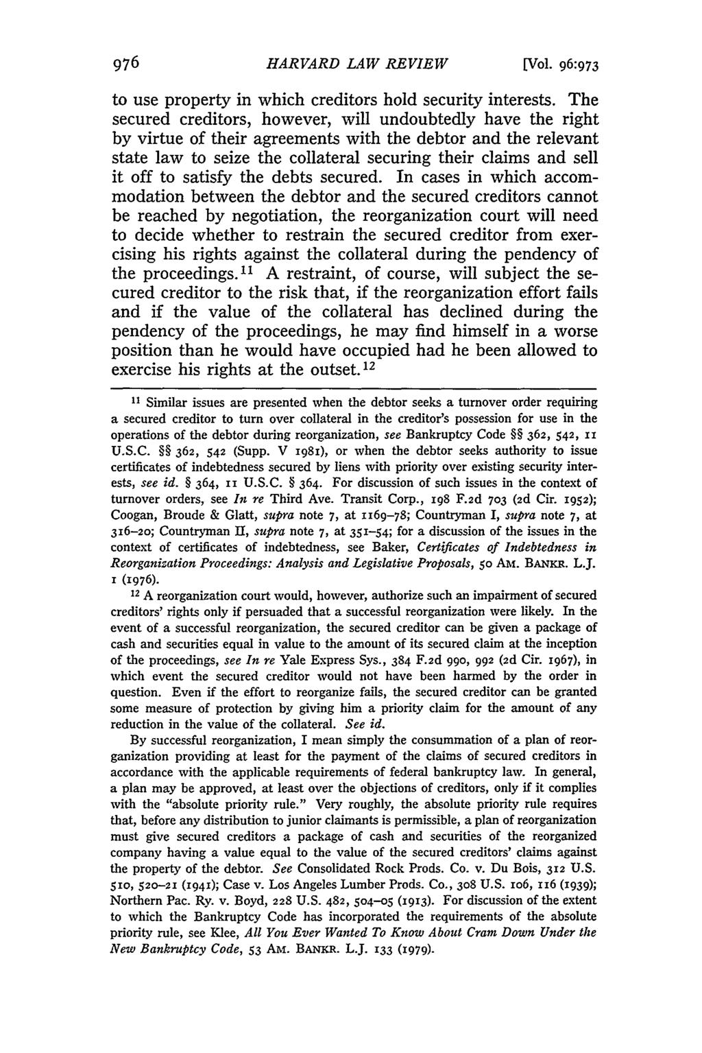 976 HARVARD LAW REVIEW [Vol. 96:973 to use property in which creditors hold security interests.