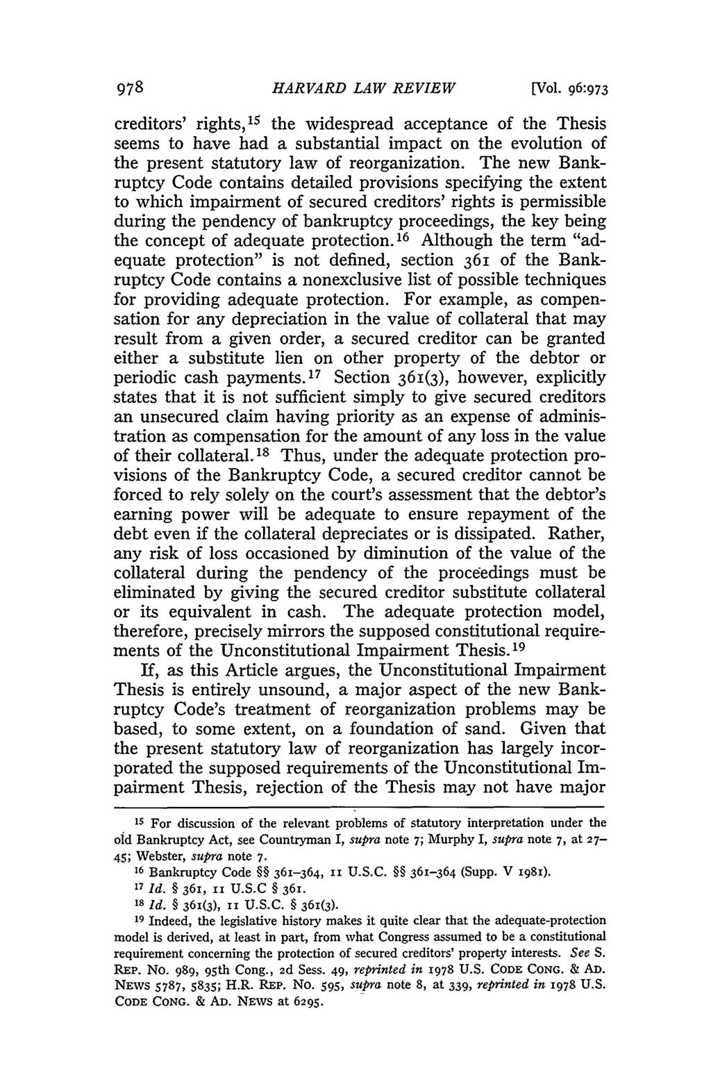 978 HARVARD LAW REVIEW [Vol. 96:973 creditors' rights,15 the widespread acceptance of the Thesis seems to have had a substantial impact on the evolution of the present statutory law of reorganization.