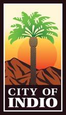 CITY OF INDIO MISSION STATEMENT THE CITY OF INDIO S PUBLIC SERVANTS PROVIDE OUTSTANDING MUNICIPAL SERVICES TO ENHANCE THE QUALITY OF LIFE FOR OUR RESIDENTS, VISITORS AND THE BUSINESS COMMUNITY AGENDA