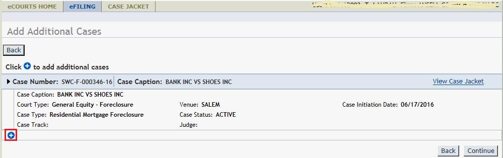 Select Filing Type - Multiple Case Filing By selecting "Yes" to the submit to other cases question on the "Enter a New Case/Search an Existing case" screen, the Add Additional Cases screen will be