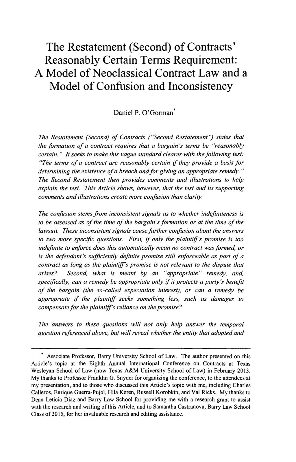 The Restatement (Second) of Contracts' Reasonably Certain Terms Requirement: A Model of Neoclassical Contract Law and a Model of Confusion and Inconsistency Daniel P.
