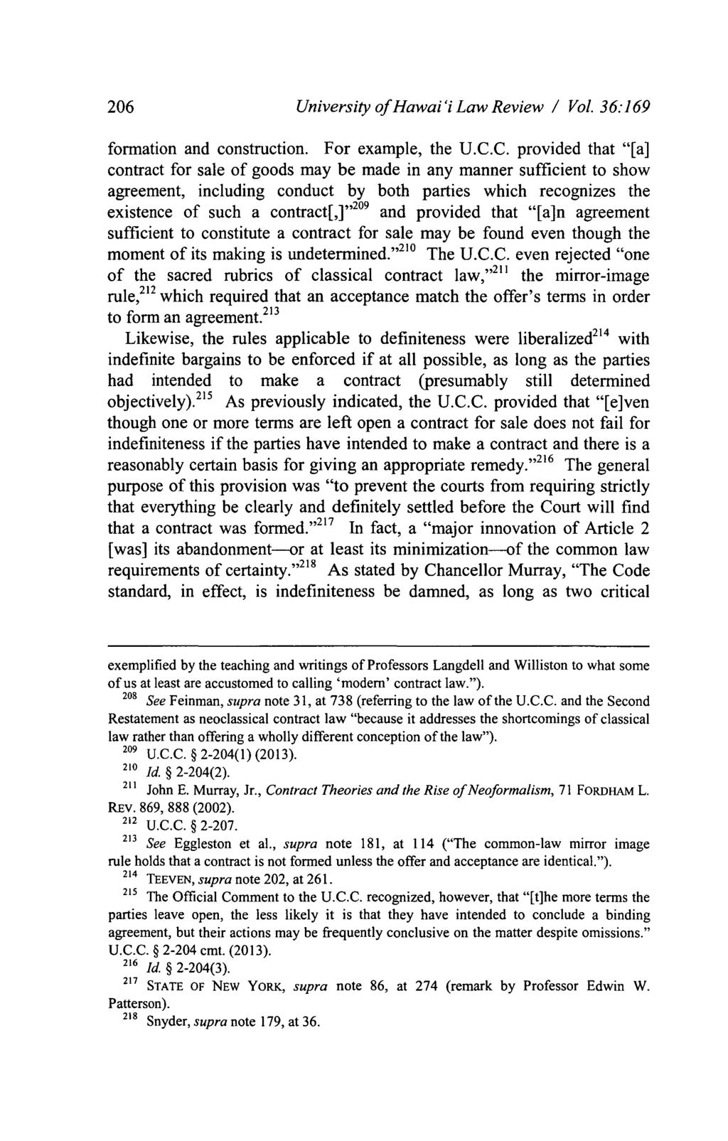 206 University of Hawai'i Law Review I Vol. 36:169 formation and construction. For example, the U.C.