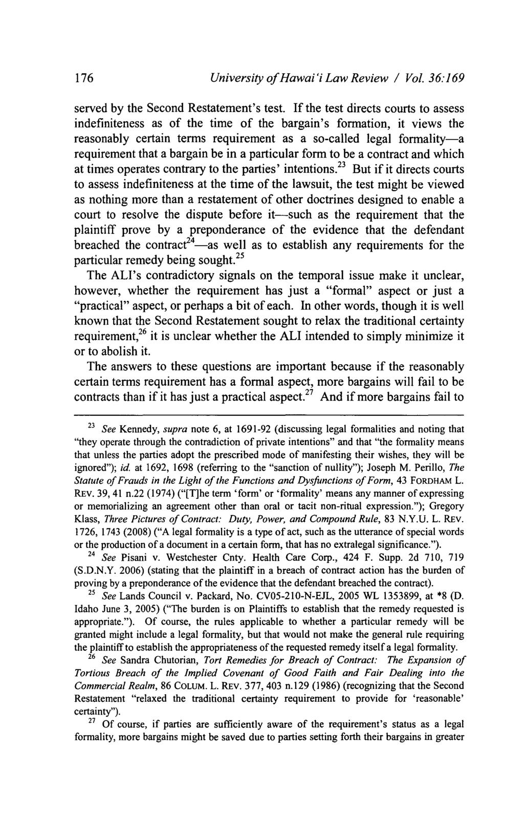 176 University of Hawai'i Law Review I Vol. 36:169 served by the Second Restatement's test.