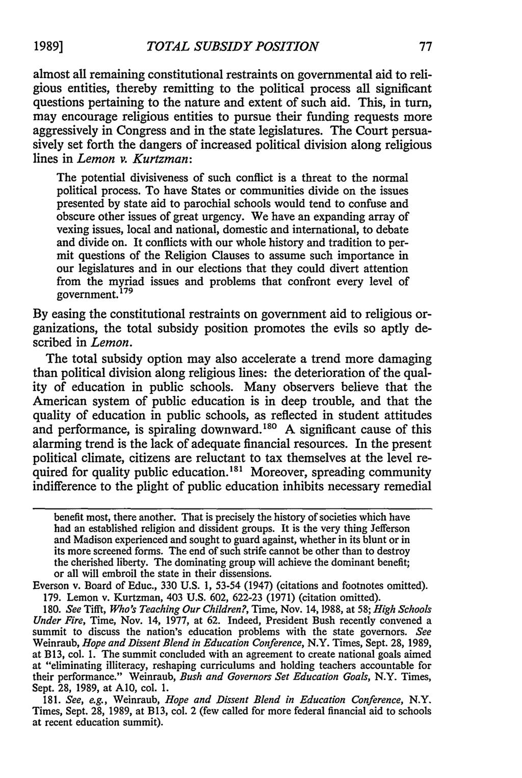 1989] TOTAL SUBSID Y POSITION almost all remaining constitutional restraints on governmental aid to religious entities, thereby remitting to the political process all significant questions pertaining