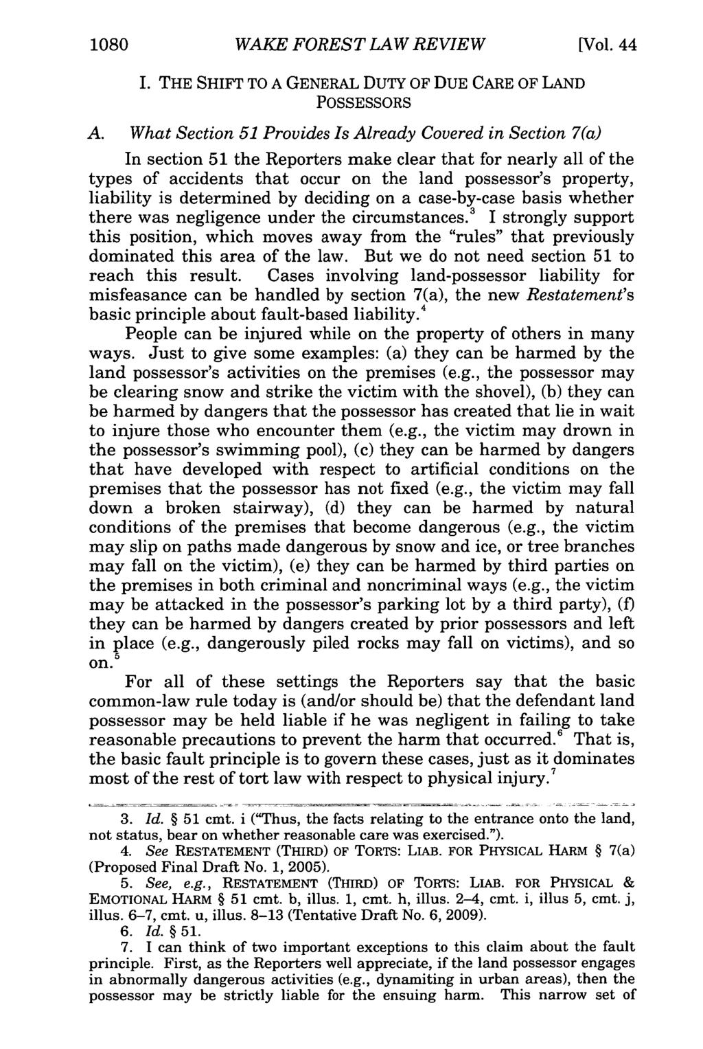 1080 WAKE FOREST LAW REVIEW [Vol. 44 I. THE SHIFT TO A GENERAL DUTY OF DUE CARE OF LAND POSSESSORS A.
