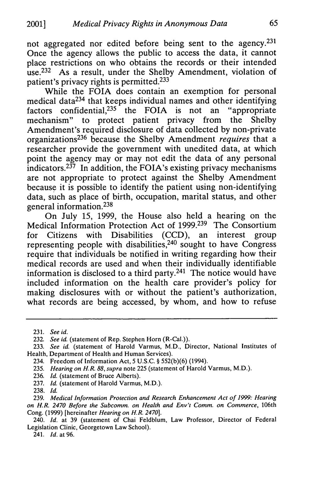 2001] Medical Privacy Rights in Anonymous Data not aggregated nor edited before being sent to the agency.