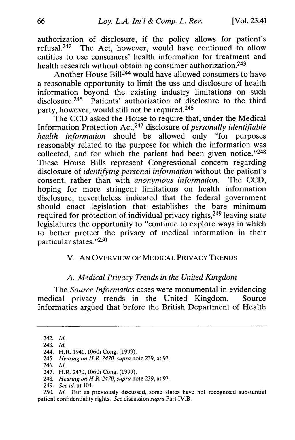 Loy. L.A. Int'l & Comp. L. Rev. [Vol. 23:41 authorization of disclosure, if the policy allows for patient's refusal.