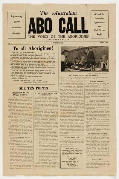 Source 5: Extract from Aboriginal newspaper, Abo Call: the Voice of the Aborigines, April 1938 The Australian Abo Call: Digital Order Number: a1903001 http://www.acmssearch.sl.nsw.gov.