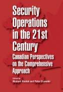 Book review ON TRACK Security Operations in the 21st Century: Canadian Perspectives on the Comprehensive Approach by Michael Rostek and Peter Gizewski Reviewed by Paul Hillier Rostek, M., and P.