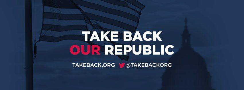 Representing Take Back Our Republic (Not for Distribution) You can attend any meeting to ask people to support Take Back Our Republic!