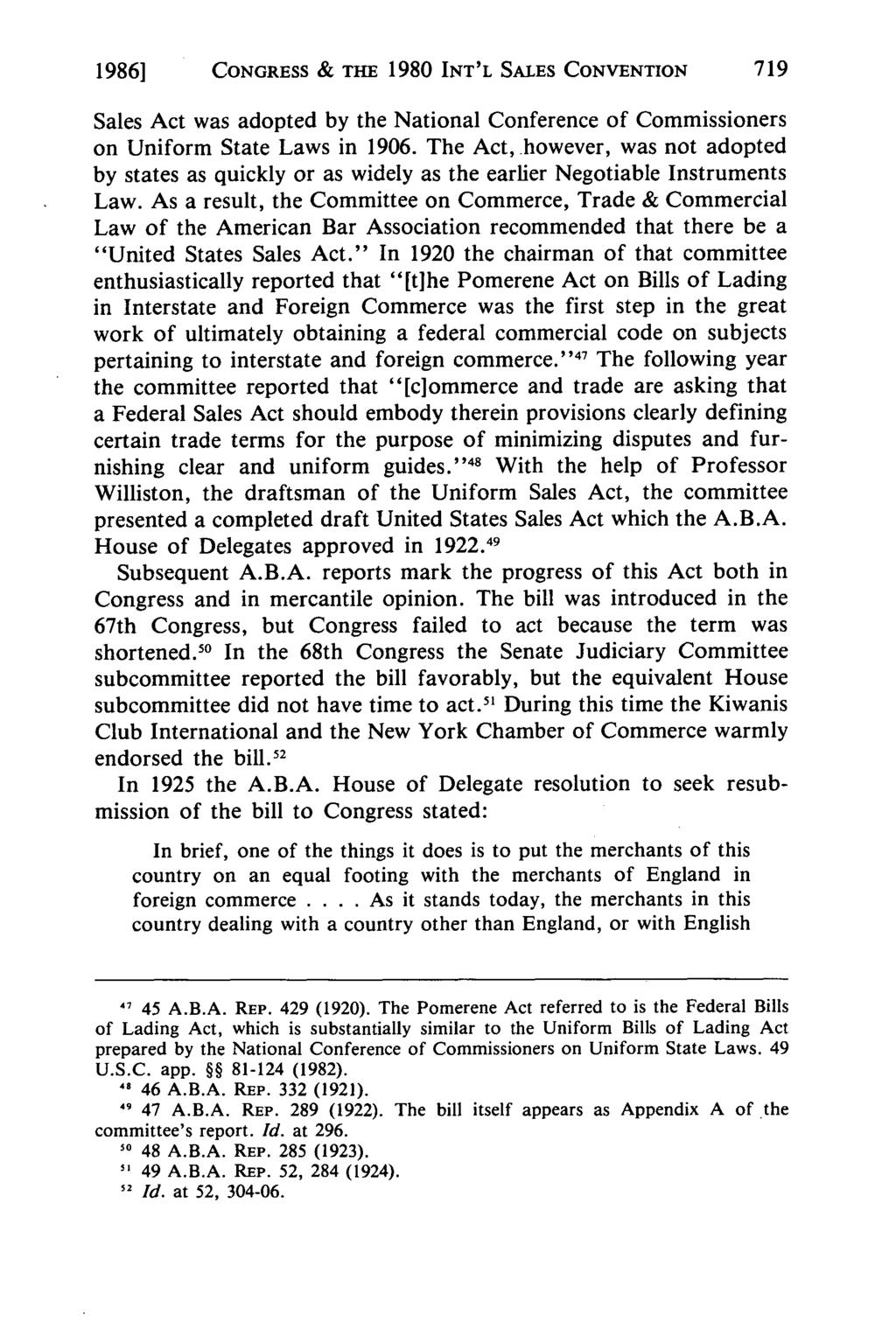 1986] CONGRESS & THE 1980 INT'L SALES CONVENTION Sales Act was adopted by the National Conference of Commissioners on Uniform State Laws in 1906.