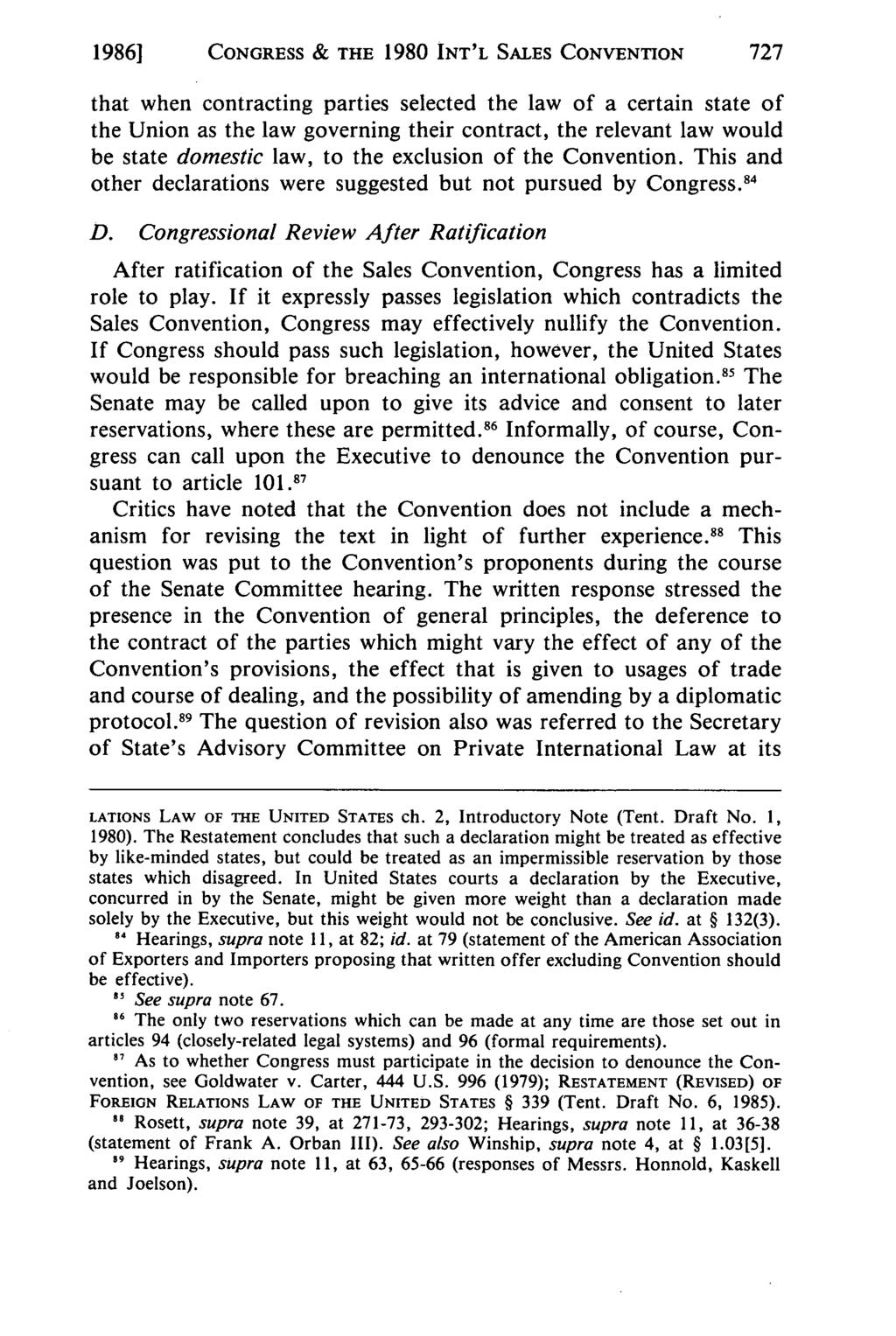 19861 CONGRESS & THE 1980 INT'L SALES CONVENTION that when contracting parties selected the law of a certain state of the Union as the law governing their contract, the relevant law would be state