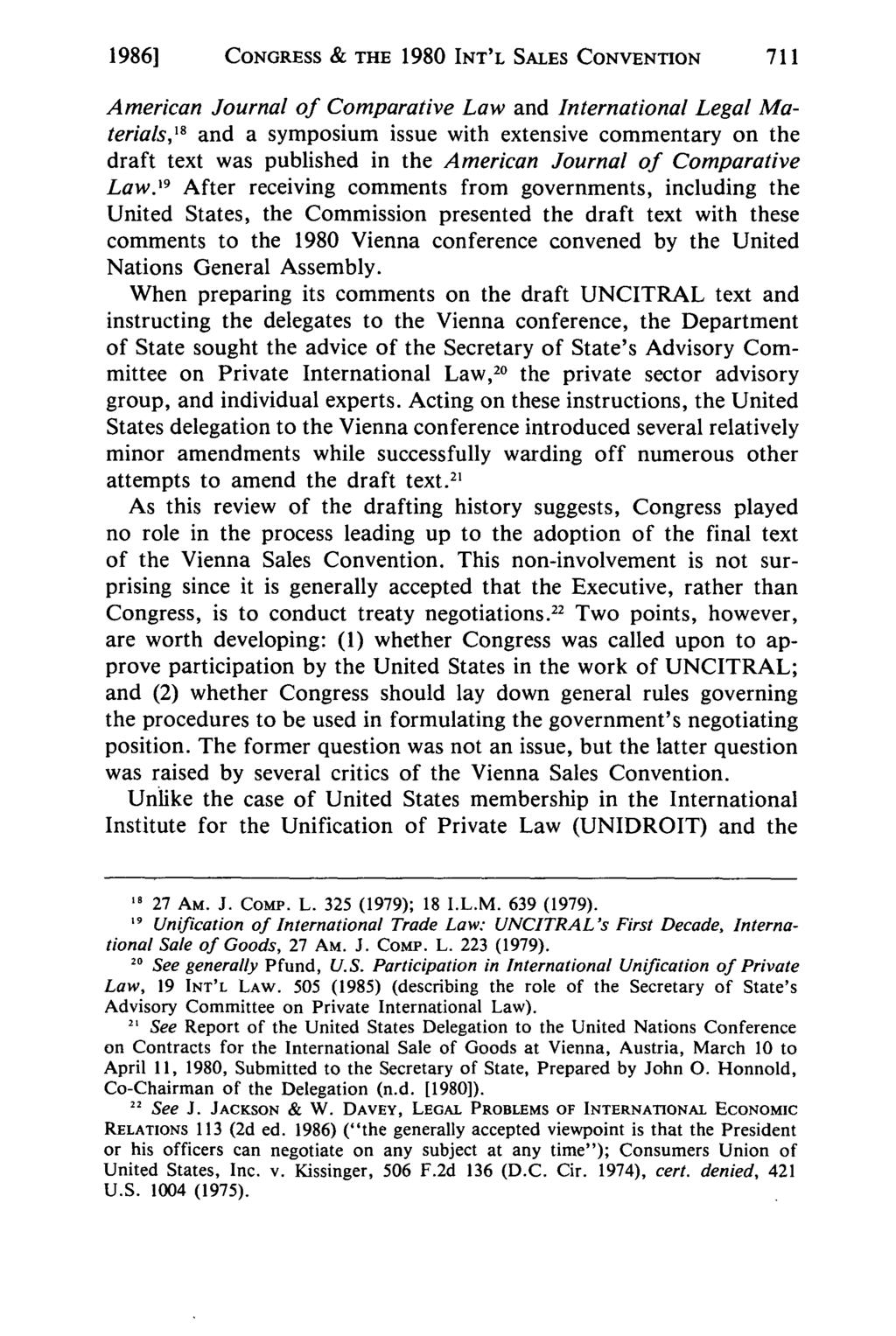 19861 CONGRESS & THE 1980 INT'L SALES CONVENTION American Journal of Comparative Law and International Legal Materials, 18 and a symposium issue with extensive commentary on the draft text was