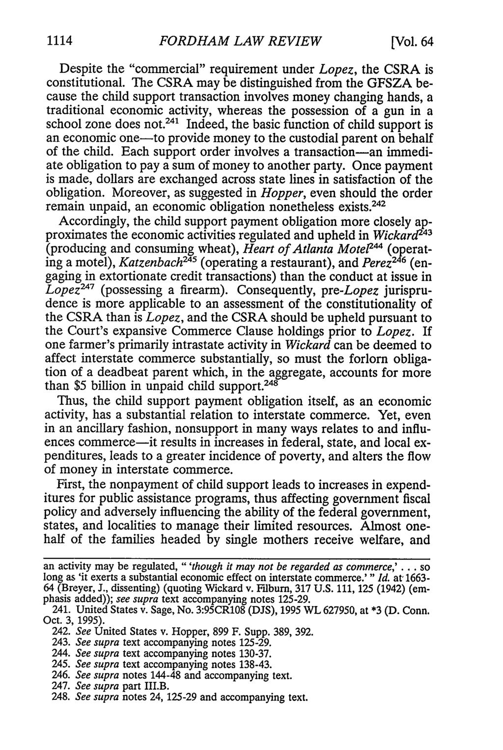 1114 FORDHAM LAW REVIEW [Vol. 64 Despite the "commercial" requirement under Lopez, the CSRA is constitutional.