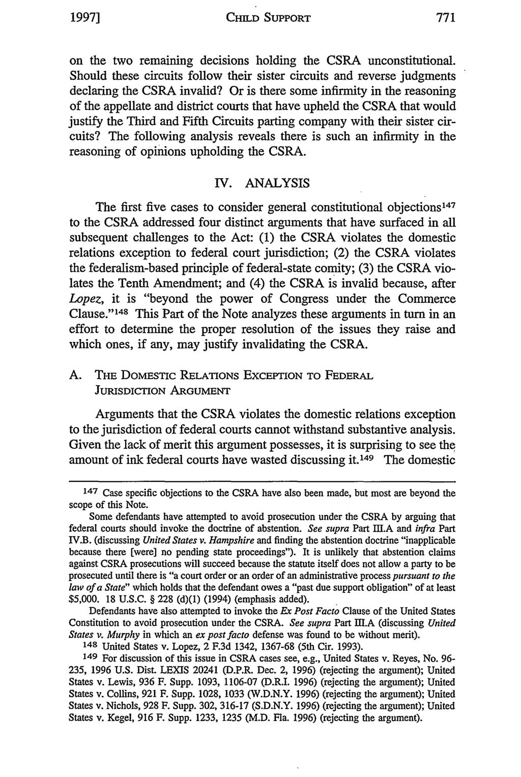 1997] CHILD SUPPORT on the two remaining decisions holding the CSRA unconstitutional. Should these circuits follow their sister circuits and reverse judgments declaring the CSRA invalid?