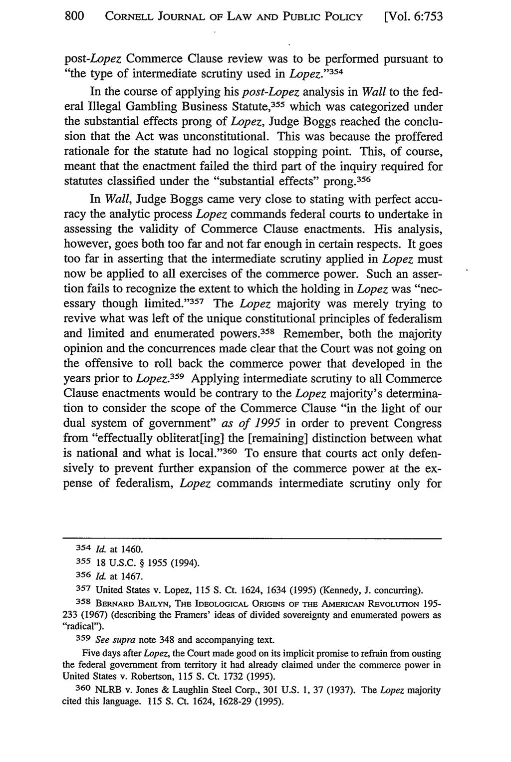 800 CORNELL JOURNAL OF LAW AND PUBLIC POLICY [Vol. 6:753 post-lopez Commerce Clause review was to be performed pursuant to "the type of intermediate scrutiny used in Lopez.