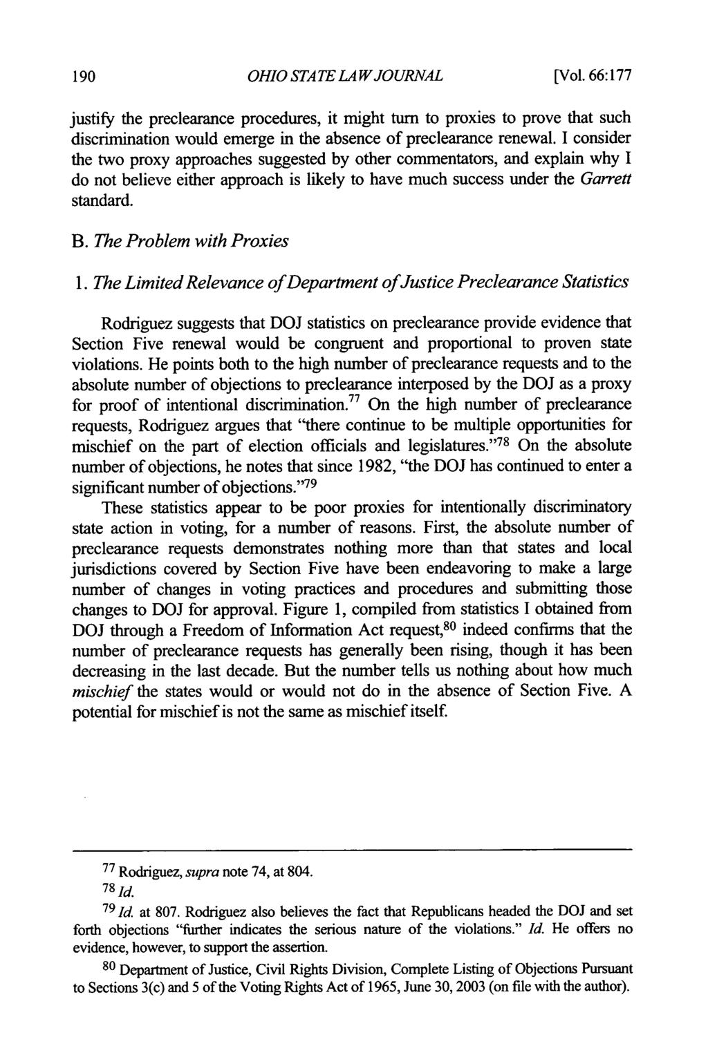 OHIO STATE LA WJOURNAL [Vol. 66:177 justify the preclearance procedures, it might turn to proxies to prove that such discrimination would emerge in the absence of preclearance renewal.