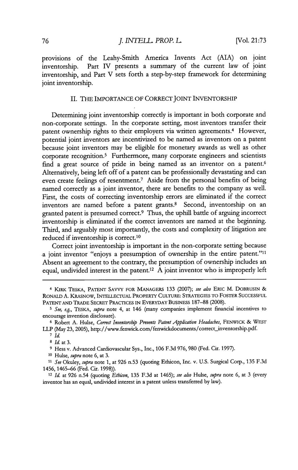 Journal of Intellectual Property Law, Vol. 21, Iss. 1 [2013], Art. 4 J. INTELL PROP. L [Vol. 21:73 provisions of the Leahy-Smith America Invents Act (AIA) on joint inventorship.