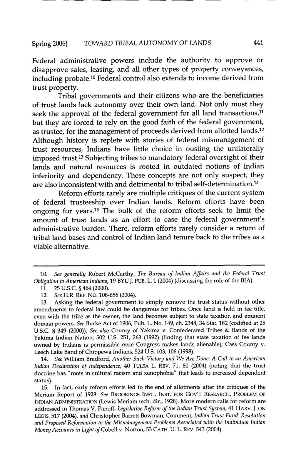 Spring 2006] TOWARD TRIBAL AUTONOMY OF LANDS 441 Federal administrative powers include the authority to approve or disapprove sales, leasing, and all other types of property conveyances, including