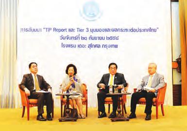 human trafficking and illegal fishing. At the seminar entitled Tip Report and Tier 3: Perspectives and Impacts on Thailand in Bangkok on 22 September 2015, Mr.