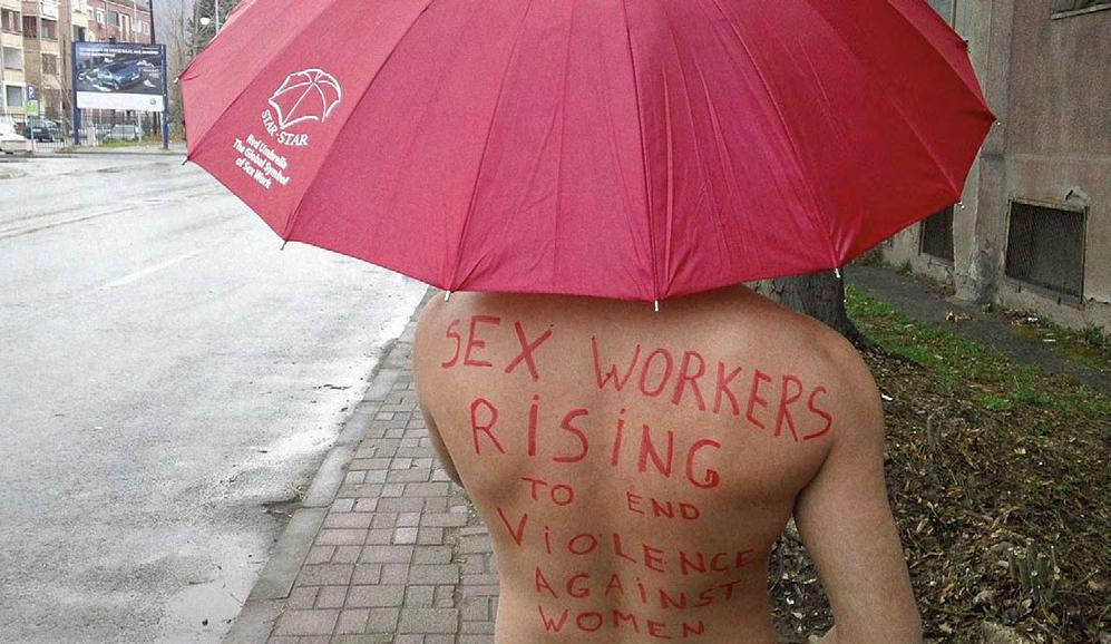 Photo credit: STAR-STAR, Macedonia Radical feminists claim that one of their key concerns is violence against female sex workers.