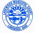 Lakewood Municipal Court Cuyahoga County, Ohio Local Rules of Court Revised January 1, 2015 Patrick Carroll, Judge Terri A.