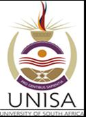 THE UNIVERSITY OF SOUTH AFRICA A public higher education institution duly established in terms of section 20(4) of the Higher Education Act, Act 101 of