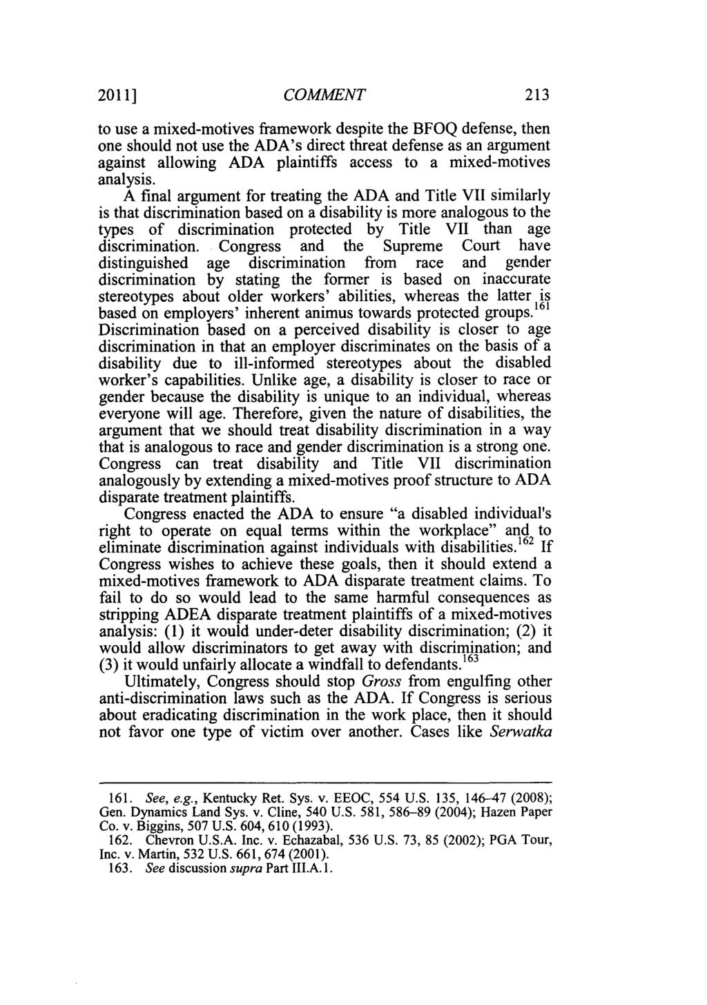 2011] COMMENT 213 to use a mixed-motives framework despite the BFOQ defense, then one should not use the ADA's direct threat defense as an argument against allowing ADA plaintiffs access to a