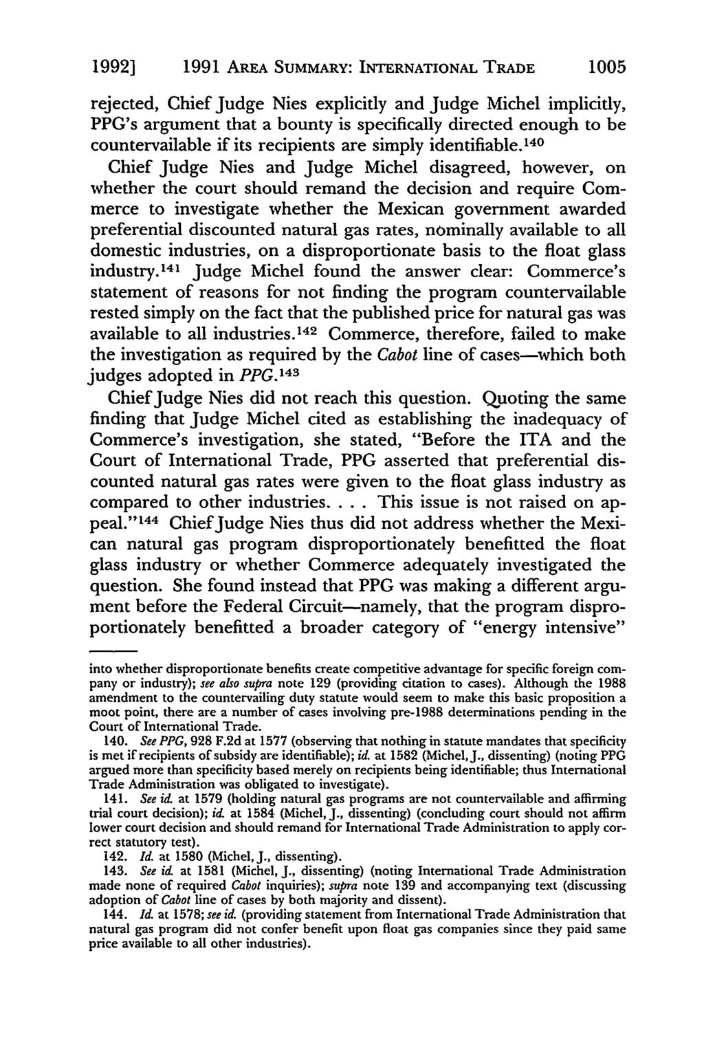 1992] 1991 AREA SUMMARY: INTERNATIONAL TRADE 1005 rejected, Chief Judge Nies explicitly and Judge Michel implicitly, PPG's argument that a bounty is specifically directed enough to be countervailable