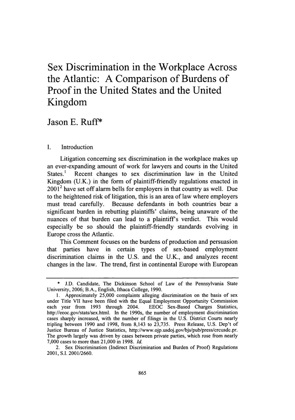Sex Discrimination in the Workplace Across the Atlantic: A Comparison of Burdens of Proof in the United States and the United Kingdom Jason E. Ruff* I.