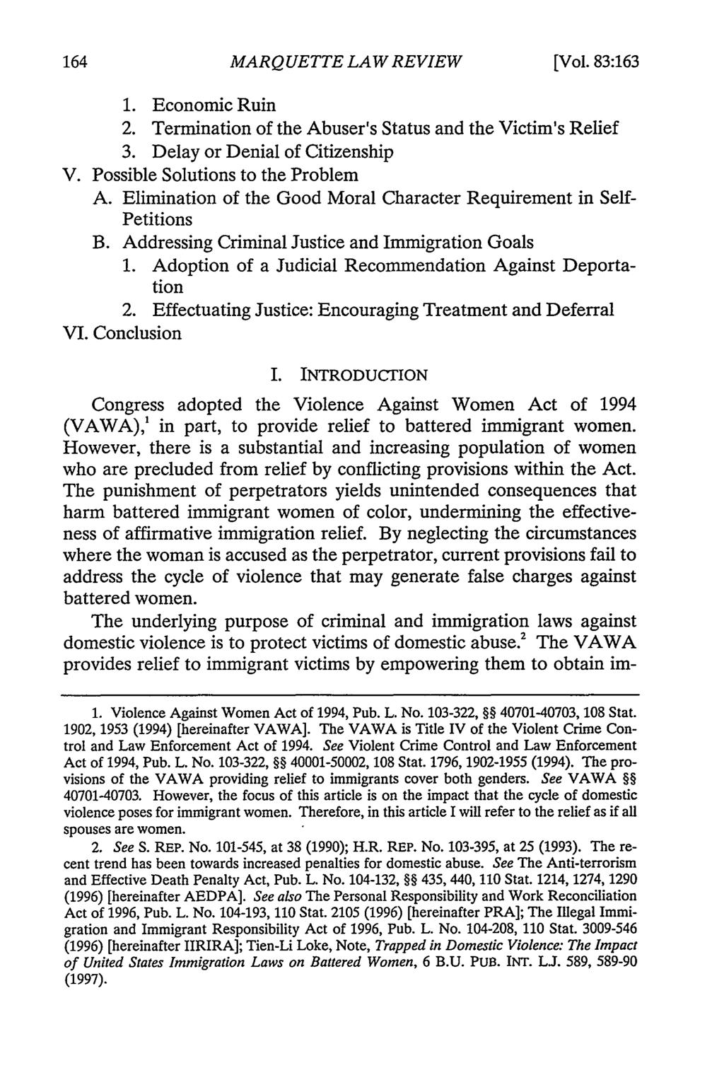 MARQUETTE LAW REVIEW [Vol. 83:163 1. Economic Ruin 2. Termination of the Abuser's Status and the Victim's Relief 3. Delay or Denial of Citizenship V. Possible Solutions to the Problem A.