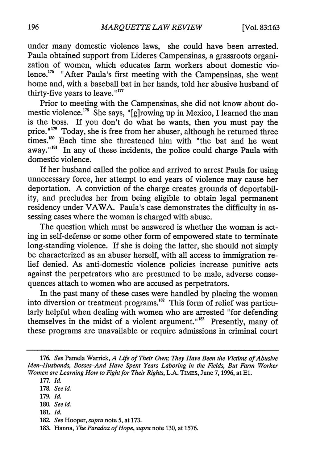 MARQUETTE LAW REVIEW [Vol. 83:163 under many domestic violence laws, she could have been arrested.