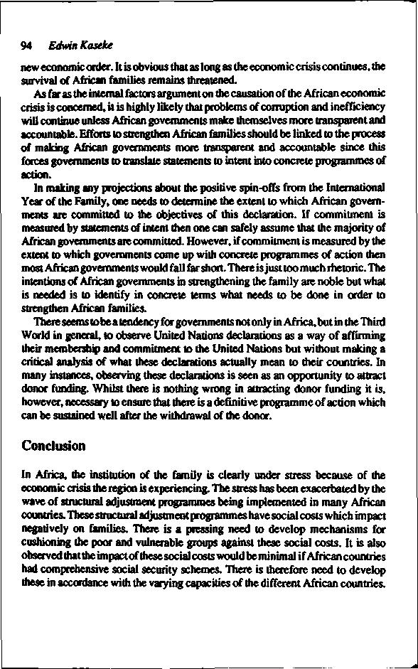 94 Edwin Kaseke new economic order. It is obvious that as long as the economic crisis continues, the survival of African families remains threatened.