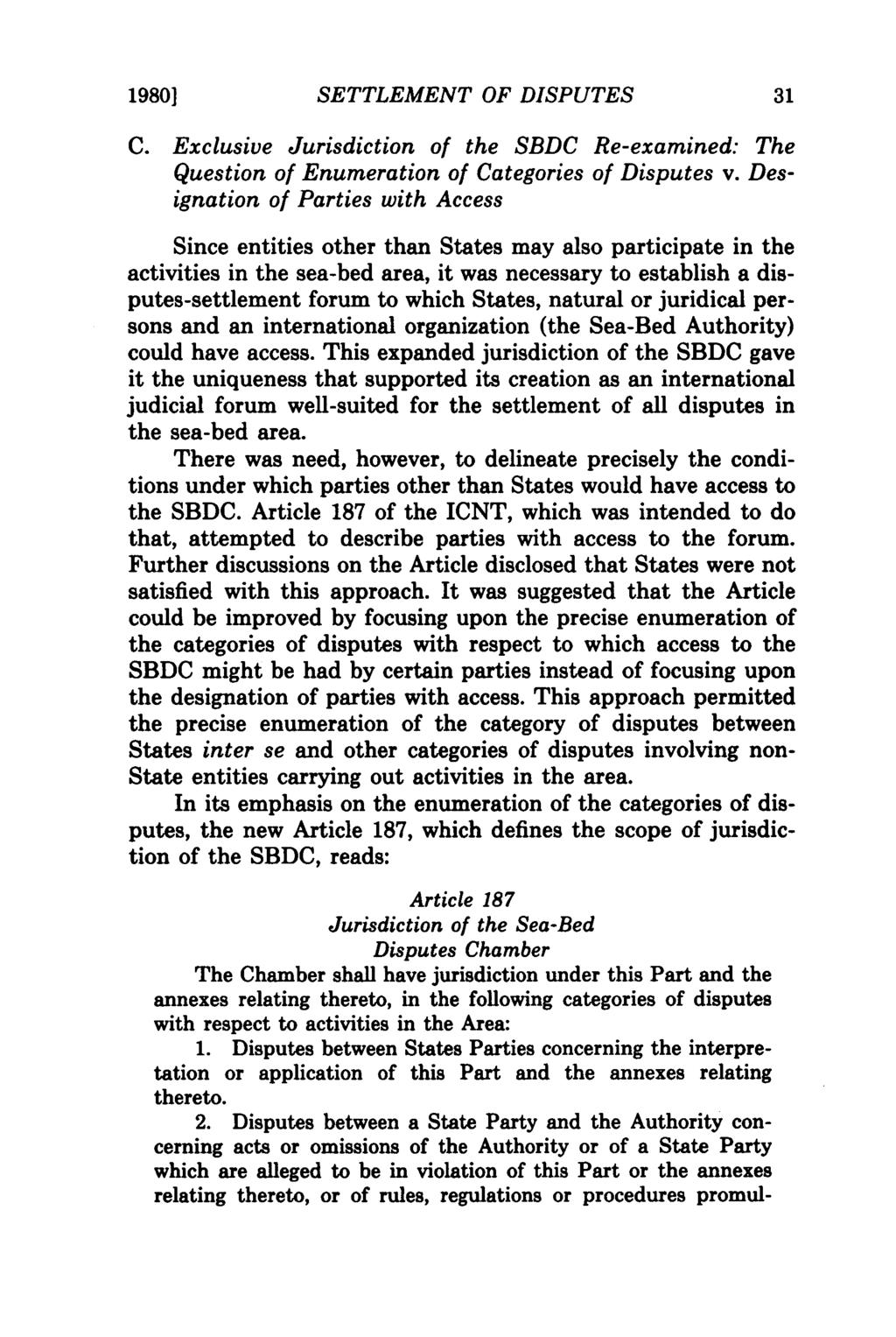 19801 SETTLEMENT OF DISPUTES C. Exclusive Jurisdiction of the SBDC Re-examined: The Question of Enumeration of Categories of Disputes v.