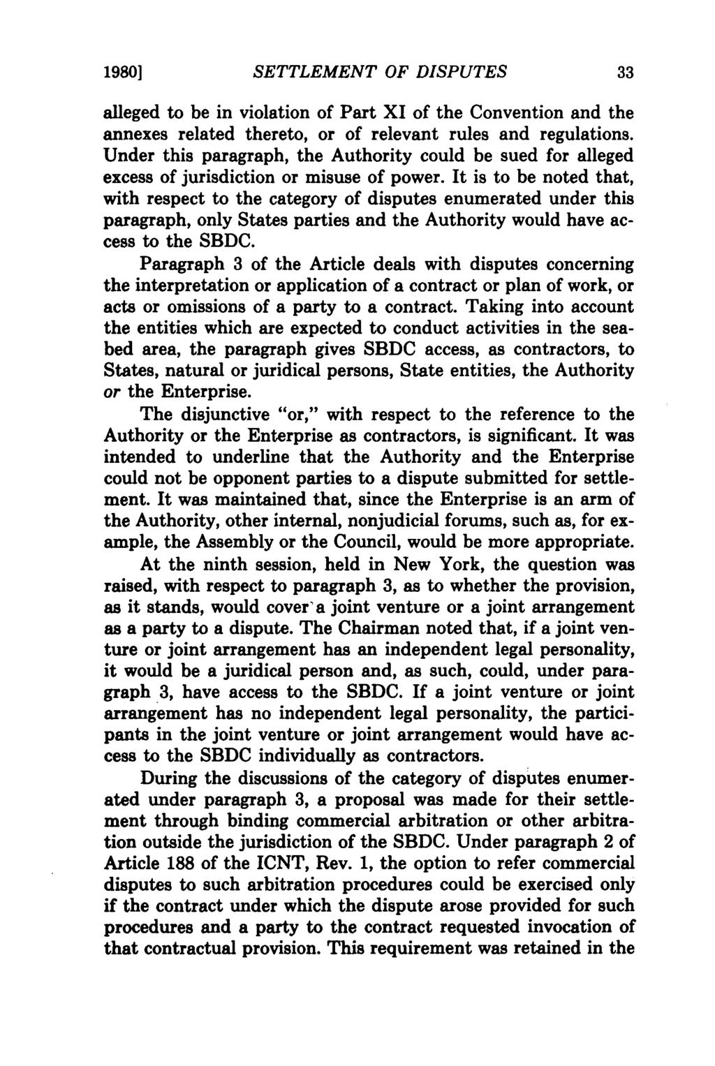 1980] SETTLEMENT OF DISPUTES alleged to be in violation of Part XI of the Convention and the annexes related thereto, or of relevant rules and regulations.