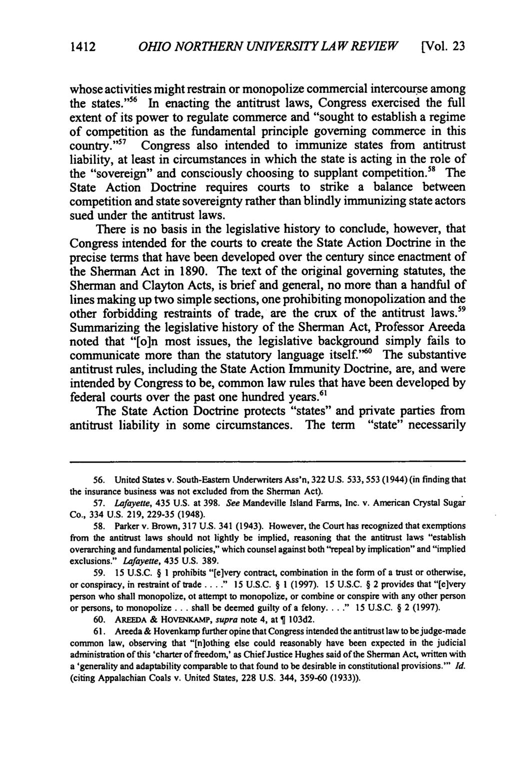 1412 OHIO NORTHERN UNIVERSITY LAW REVIEW [Vol. 23 whose activities might restrain or monopolize commercial intercourse among the states.