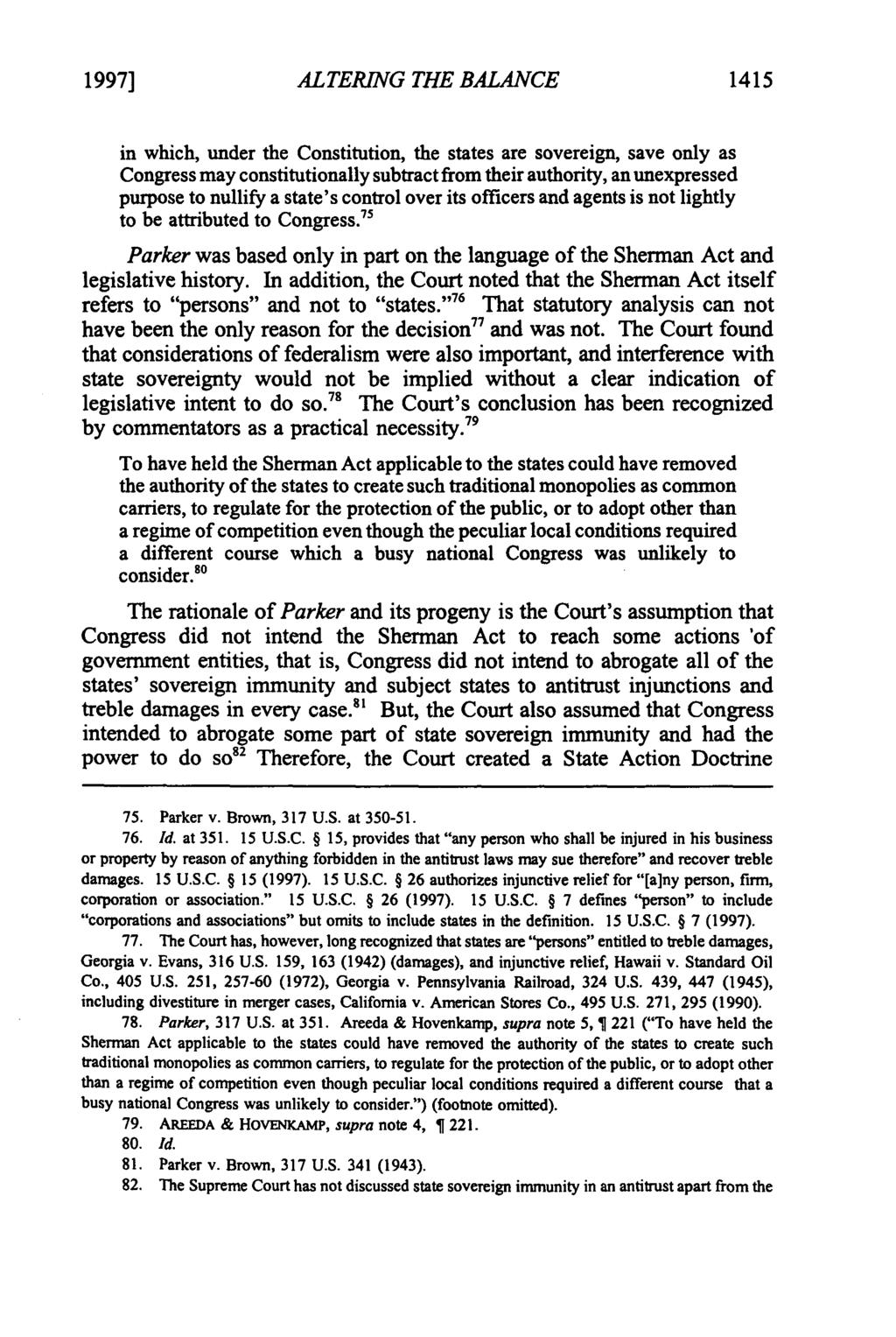 1997] ALTERING THE BALANCE 1415 in which, under the Constitution, the states are sovereign, save only as Congress may constitutionally subtract from their authority, an unexpressed purpose to nullify