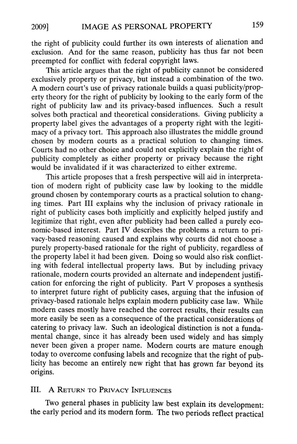 2009] IMAGE AS PERSONAL PROPERTY the right of publicity could further its own interests of alienation and exclusion.