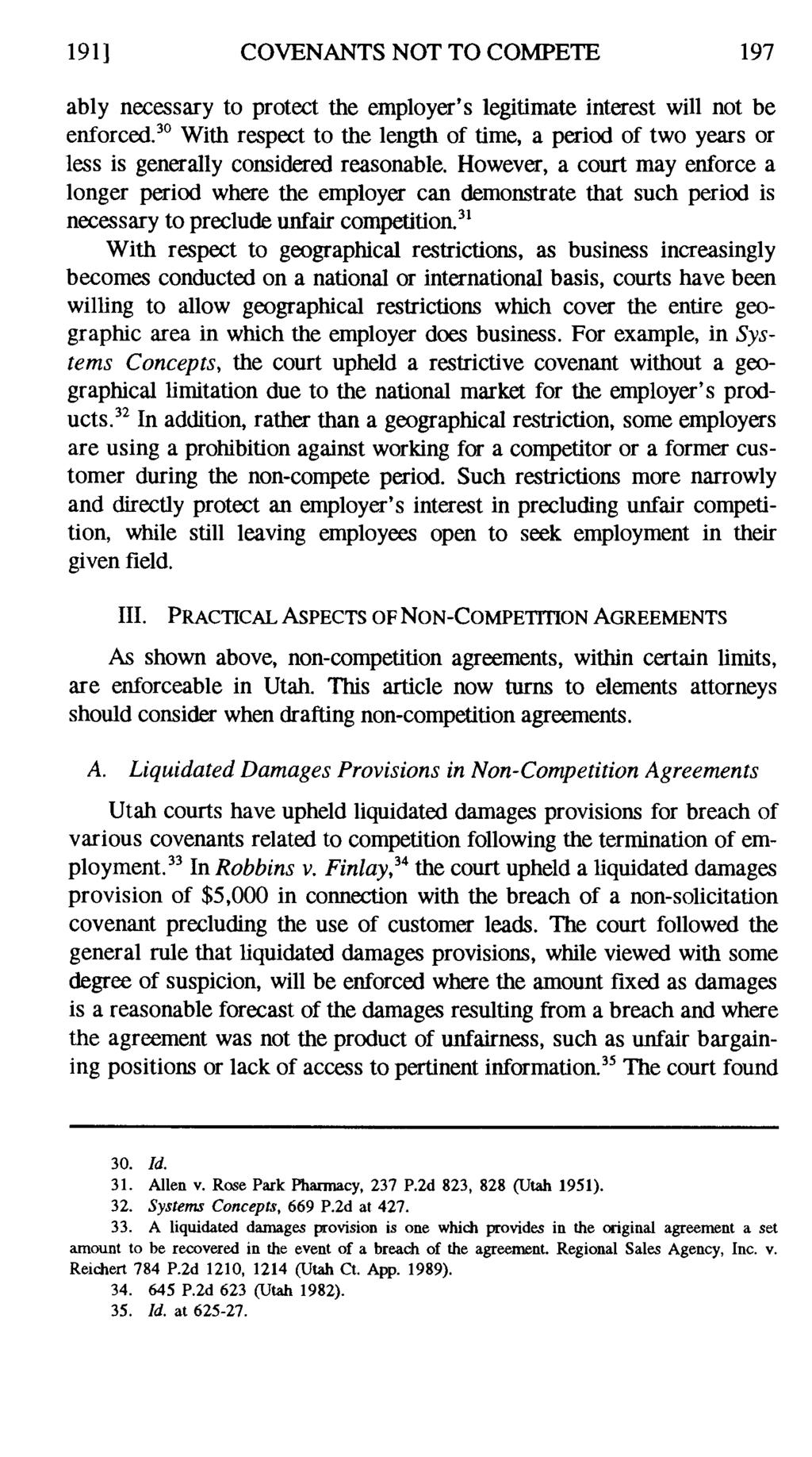 191] COVENANTSNOTTOCO~ETE 197 ably necessary to protect the employer's legitimate interest will not be enforced.