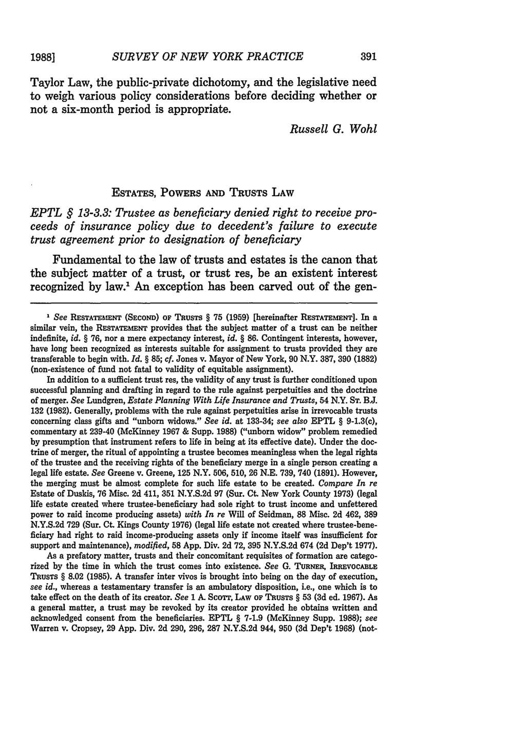 1988] SURVEY OF NEW YORK PRACTICE Taylor Law, the public-private dichotomy, and the legislative need to weigh various policy considerations before deciding whether or not a six-month period is