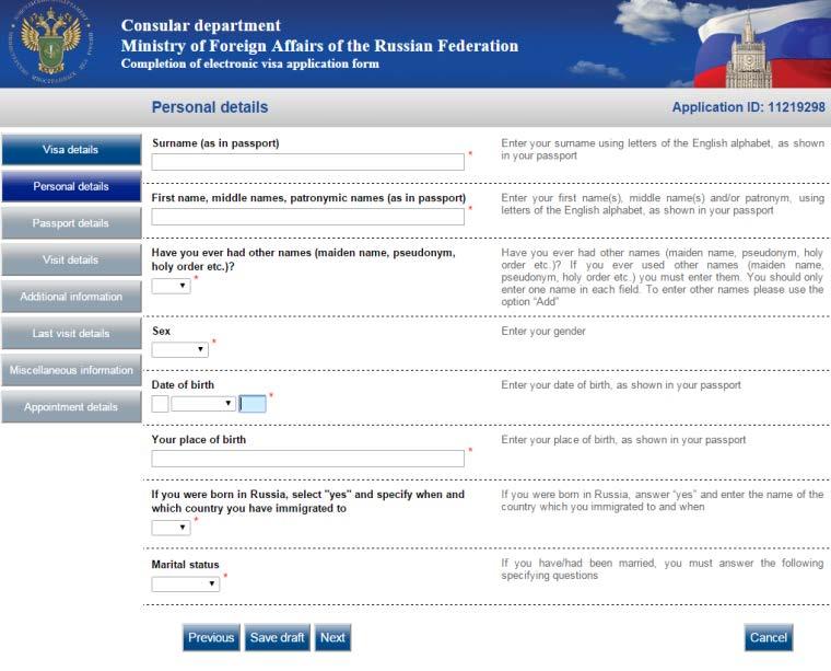 Screen 5: Personal details Fill this out precisely as it is shown in your passport and double check everything you enter. 1. Enter your Last name (Surname) exactly as it appears in your passport. 2.