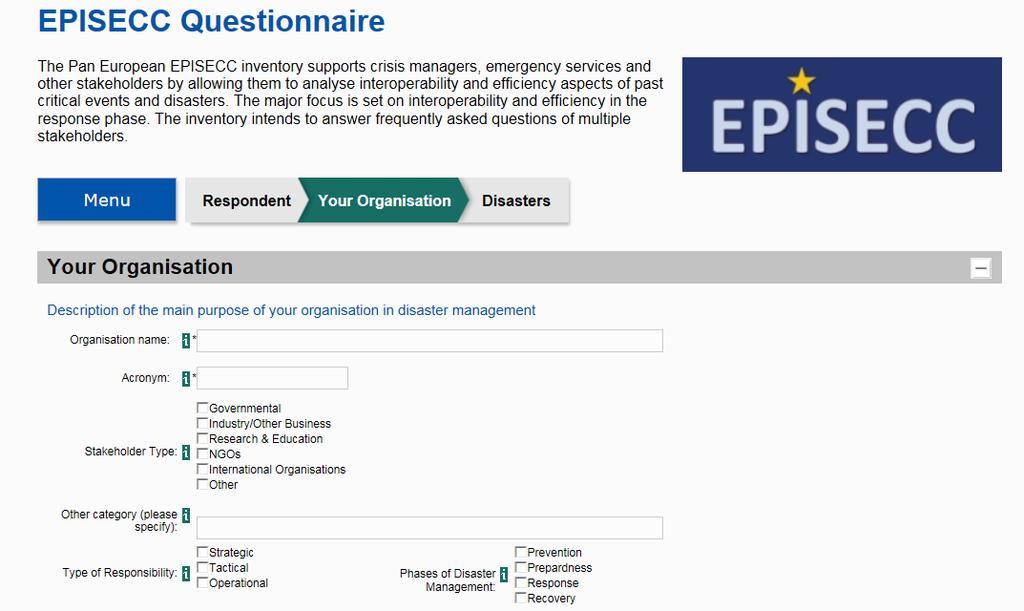 Questionnaire Interface to Stakeholders Information on interviewed Organization Focus on specific event (Disaster) including used