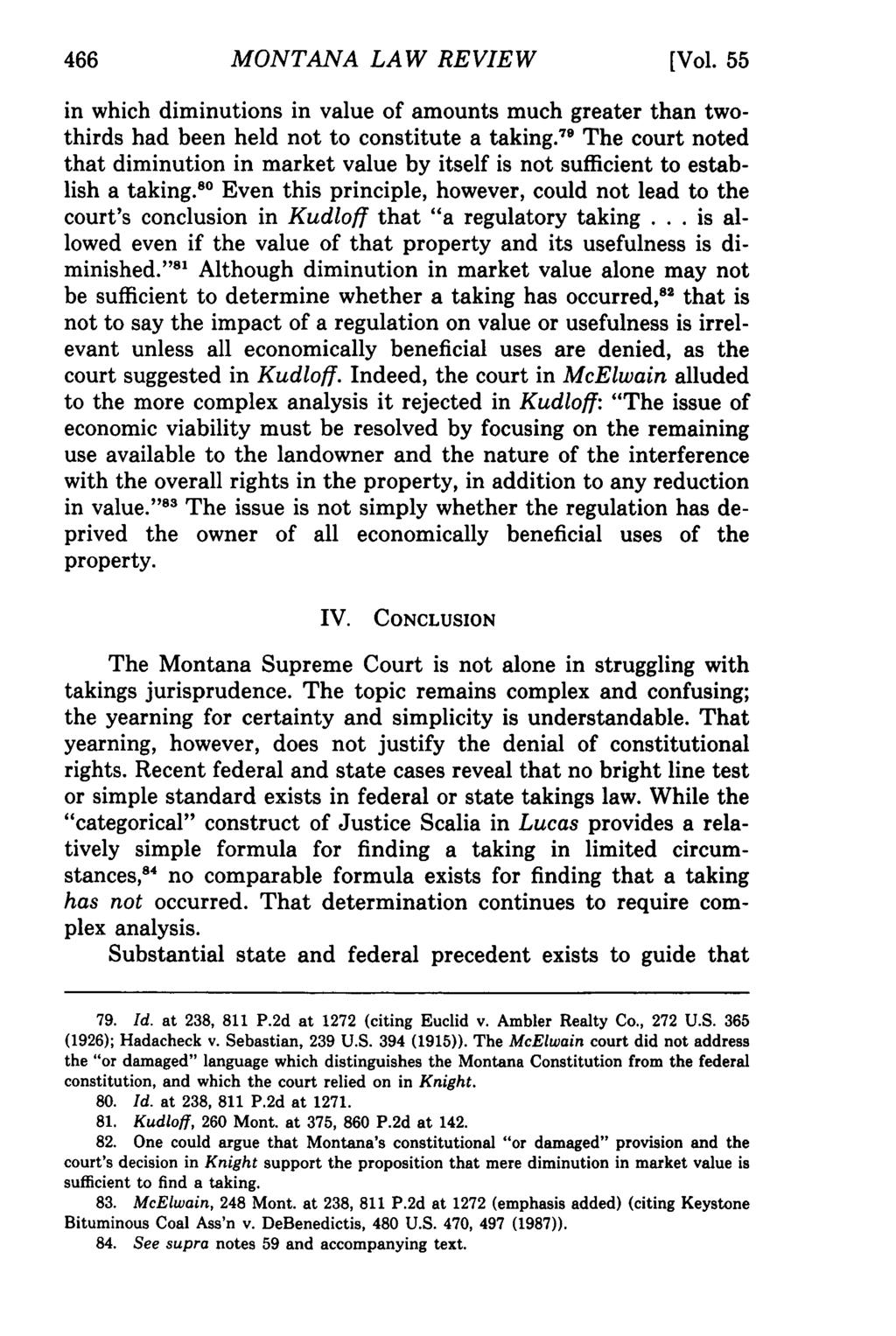 MONTANA Montana Law Review, Vol. 55 [1994], Iss. 2, Art. 10 LAW REVIEW [Vol. 55 in which diminutions in value of amounts much greater than twothirds had been held not to constitute a taking.