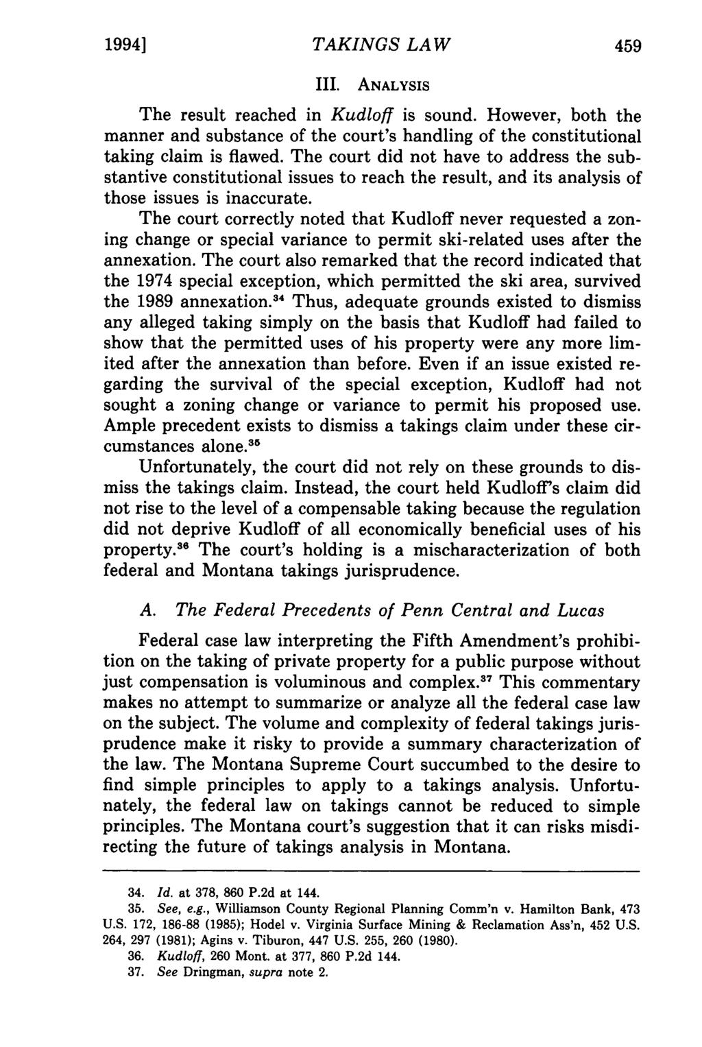 1994] Horwich and Lund: Montana Supreme TAKINGS Court Unnecessarily LAWMisconstrues Takings Law III. ANALYSIS The result reached in Kudloff is sound.