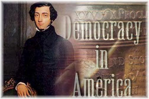 Alexis de Tocqueville Frenchman who came to study the