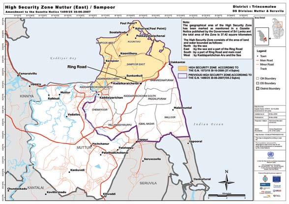 TRINCOMALEE HIGH SECURITY ZONE BACKGROUND 23 Official Reduction of the HSZ Almost one and a half years after the initial gazette notification, on 30 October 2008 the Sampoor HSZ was officially
