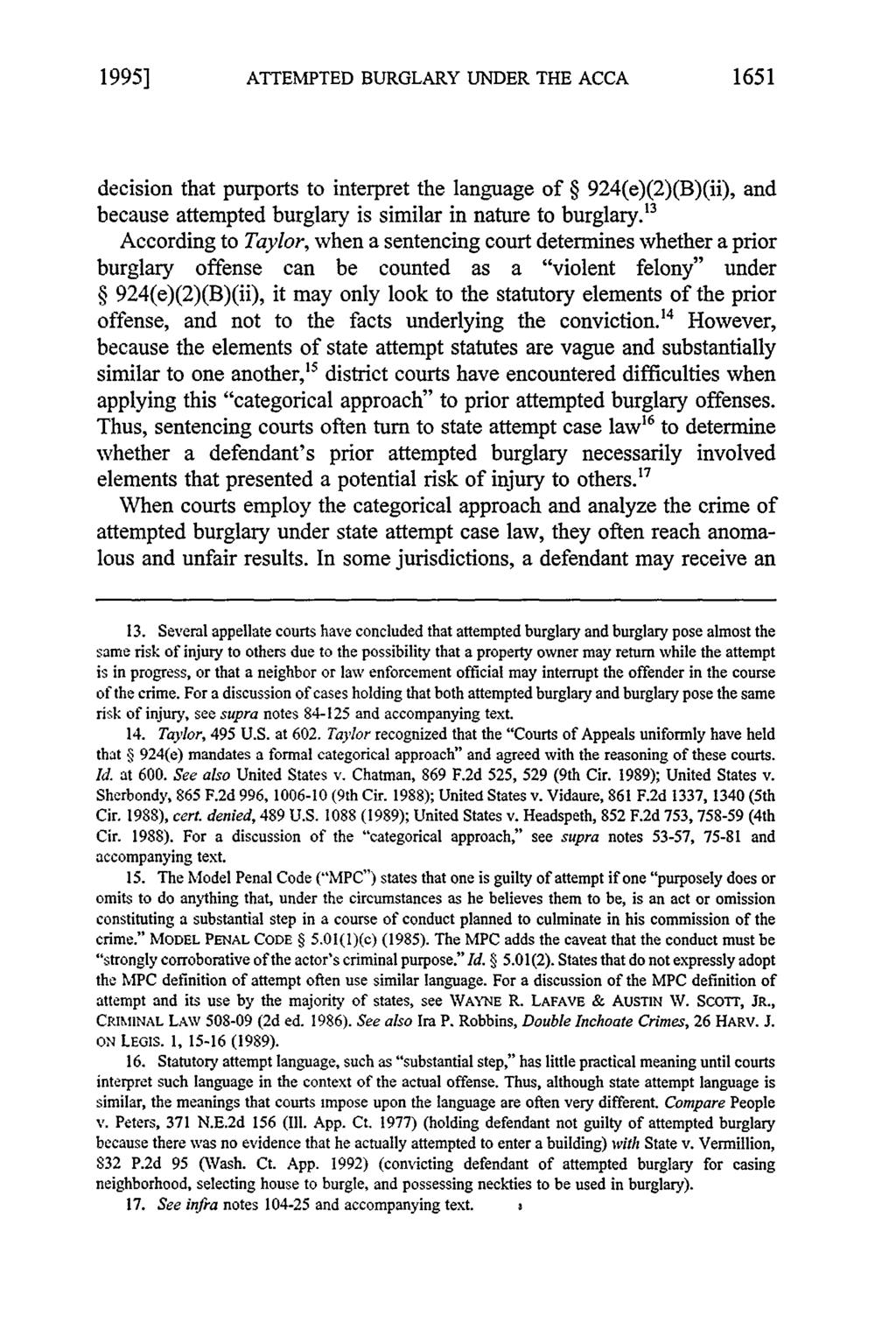 1995] ATTEMPTED BURGLARY UNDER THE ACCA 1651 decision that purports to interpret the language of 924(e)(2)(B)(ii), and because attempted burglary is similar in nature to burglary.