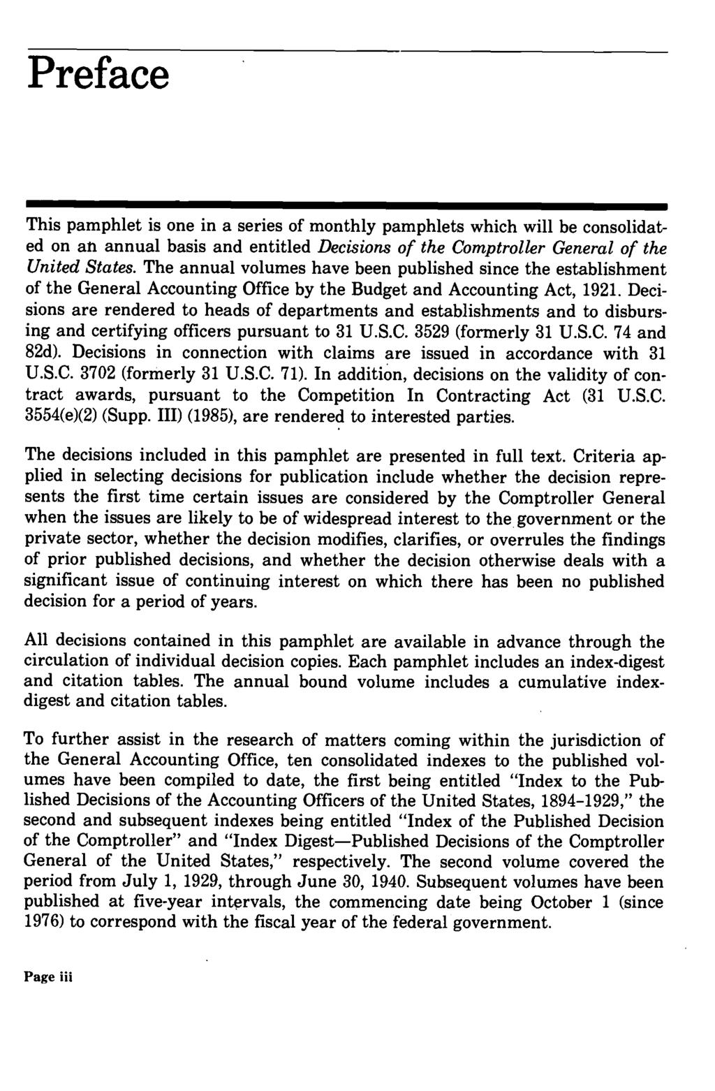 Preface This pamphlet is one in a series of monthly pamphlets which will be consolidated on an annual basis and entitled Decisions of the Comptroller General of the United States.