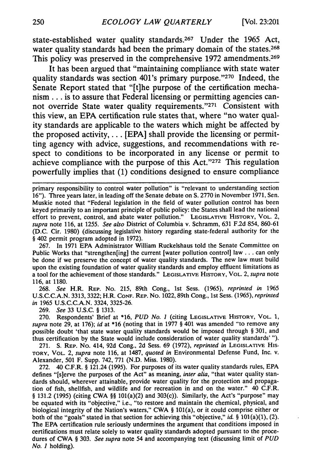 ECOLOGY LAW QUARTERLY [Vol. 23:201 state-established water quality standards. 267 Under the 1965 Act, water quality standards had been the primary domain of the states.
