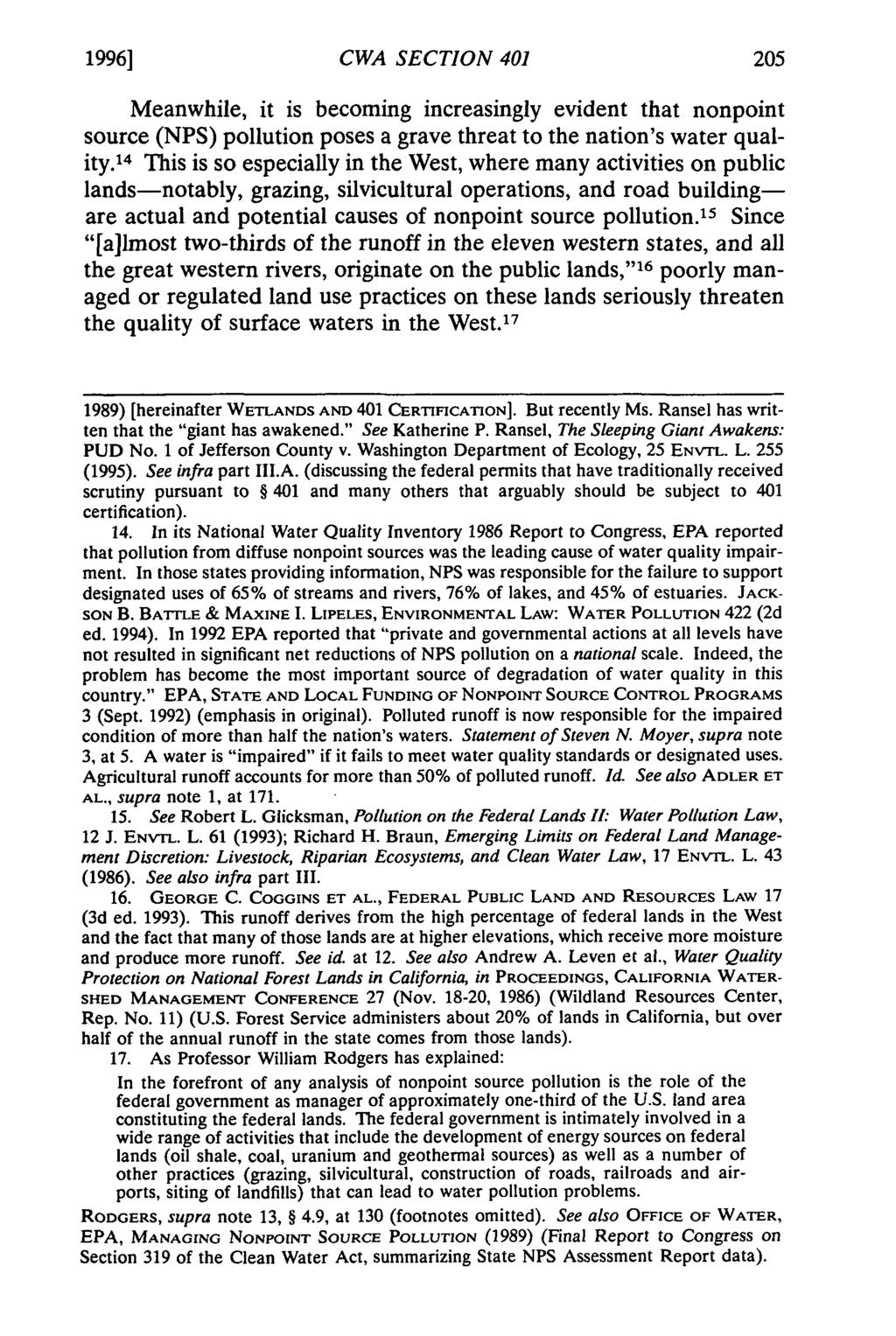 1996] CWA SECTION 401 Meanwhile, it is becoming increasingly evident that nonpoint source (NPS) pollution poses a grave threat to the nation's water quality.